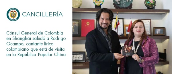 Cónsul General de Colombia en Shanghái saludó a Rodrigo Ocampo, cantante lírico colombiano que está de visita en China