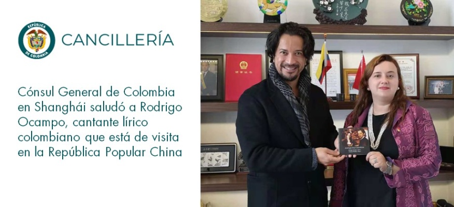 Cónsul General de Colombia en Shanghái saludó a Rodrigo Ocampo, cantante lírico colombiano que está de visita en China