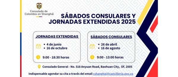 Cronograma 2025 con Jornadas Extendidas y Sábados Consulares en el Consulado de Colombia en Shanghái