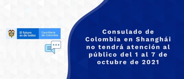 Consulado de Colombia en Shanghái no tendrá atención al público del 1 al 7 de octubre 